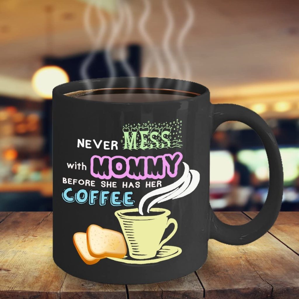 Mug with a fun quote about mom
