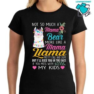 Not So Much A Mama Bear More Lik